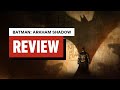 Batman Arkham Shadow Review