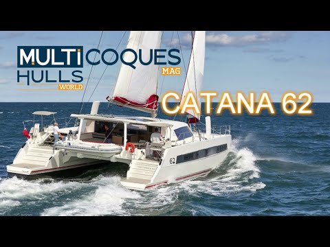 Boat review catamaran CATANA 62 - Multihulls World - Multicoques Mag