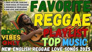 New Reggae Love Songs 2025 🎶 Chill &amp; Romantic Reggae Songs You’ll Fall in Love With | Top Reggae Mix
