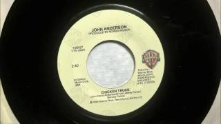 Chicken Truck , John Anderson , 1984 Vinyl 45RPM