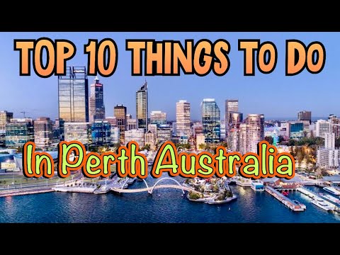 TOP 10 Things To Do in Perth | 2022 |Australia Travel Guide | Australia