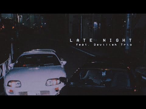Late Night (feat. Devilish Trio)