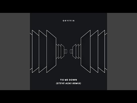 Tie Me Down (Steve Aoki Remix)