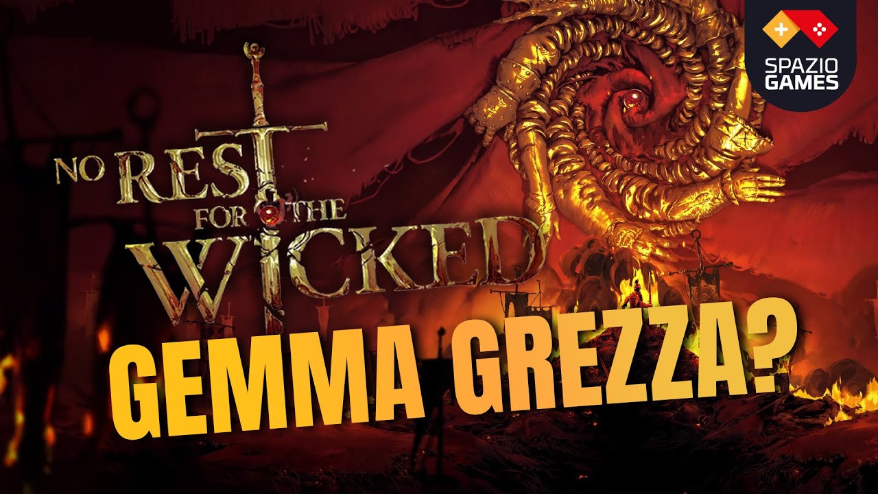 Anteprima di No Rest for the Wicked | Provato