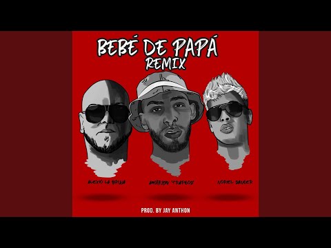 Bebé de Papá (Remix)