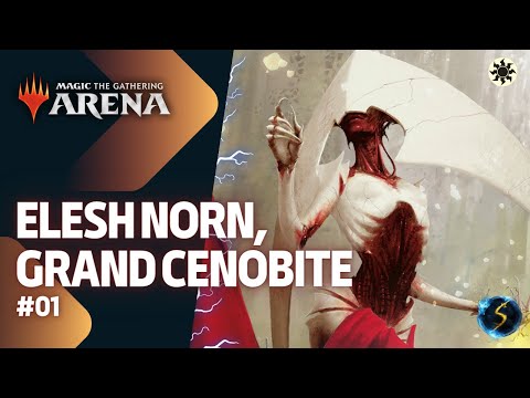 It's Showtime: Elesh Norn, Grand Cenobite ☀️ #01 - MTG Arena - Historic Brawl