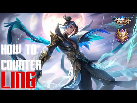 How To Counter LING in MLBB - Hero Review & Counters