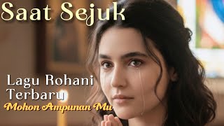 Download lagu Mohon Ampunan Mu  (Lagu Rohani) Terbaru mp3