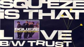 Squeeze - Trust
