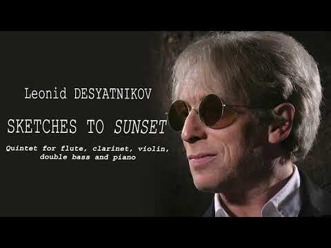 [Leonid Desyatnikov] Sketches to Sunset - Quintet Ver. (Score-Video)