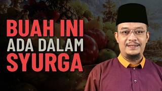 Buah Buahan Yang Disebut Dalam Al Quran - Dato' Ustaz Kazim Elias