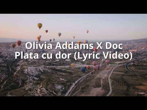 Olivia Addams X Doc - Plata cu dor (Lyric Video)
