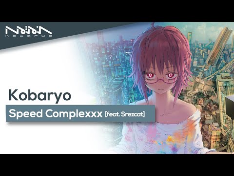 Kobaryo - Speed Complexxx [feat. Srezcat]
