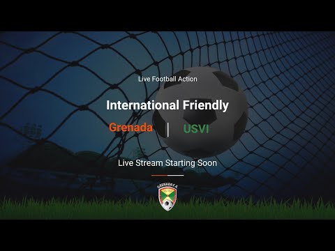 Grenada vs US Virgin Islands - International Friendly