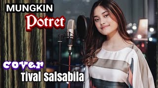 Download lagu Mungkin - Potret || Cover Tival Salsabila Lyrik Lagu Video || Nostalgia mp3 Download lagu Mungkin - Potret || Cover Tival Salsabila Lyrik Lagu Video || Nostalgia mp3