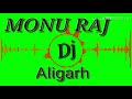 Kudiya Sher Diya Dj Monu Raj Aligarh