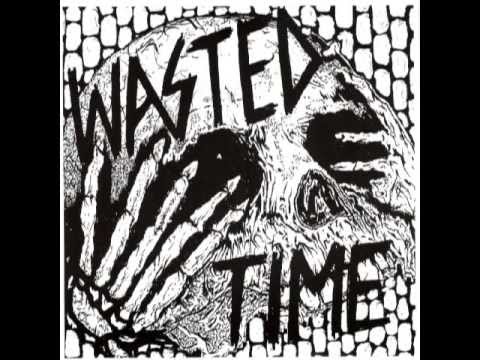 Wasted Time - Recordings 2005 - 2009