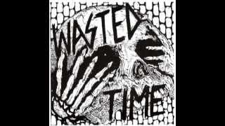 Wasted Time - Recordings 2005 - 2009