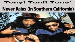 Tony Toni Tone It Never Rains In Southern California Raphael s Rap