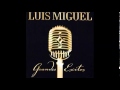 Luis Miguel O Tu O Ninguna