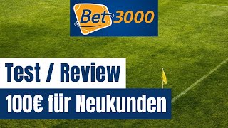 Bet3000 Test » Wettanbieter Review | Sportwetten Bonus | App | Quoten | Wettsteu