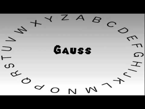 How to Say or Pronounce Gauss
