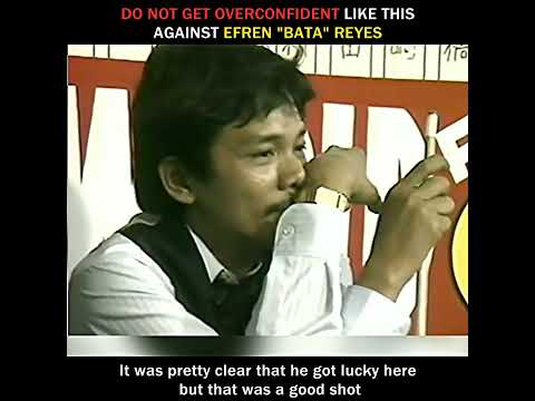 Don't be overconfident like this Against Efren Reyes!