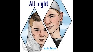 All night-Austin Nelson