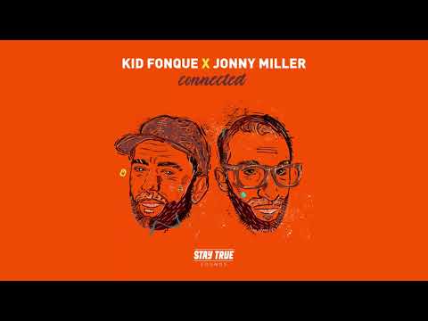 Kid Fonque X Jonny Miller - Afrika Is The Future!