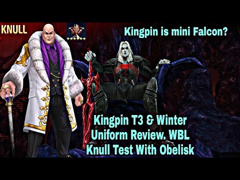 Kingpin T3 & Winter Uniform Review | WBL Knull Test With Obelisk - Marvel Future Fight