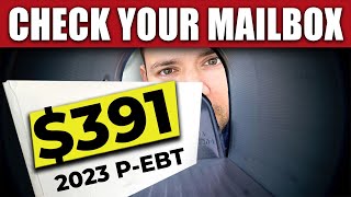 NEW $391 P-EBT (FULL LIST 2023) Check Your Mailbox!!