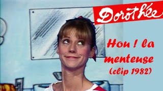 Dorothée Hou ! la menteuse - Clip 1982