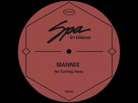Mannix - No Turning Away [Spa In Disco Records]