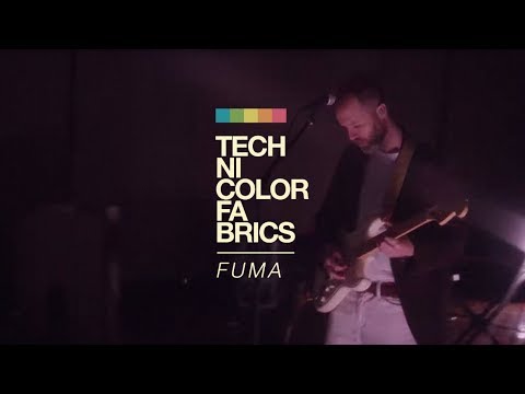 Technicolor Fabrics - Fuma (Live Session)