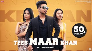 New Punjabi Songs 2021  TEES MAAR KHAN (Mittran Da