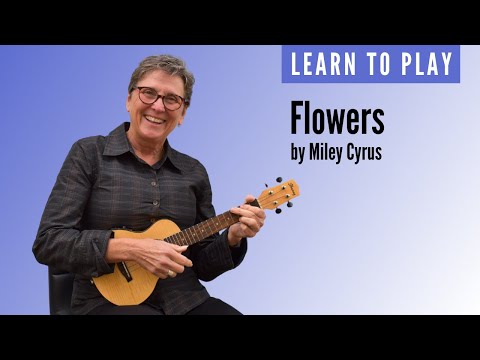 Learn to play Flowers by Miley Cyrus on ukulele | Easy ukulele lesson