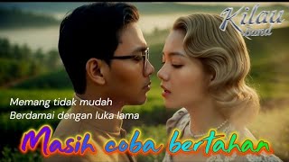 Download lagu Masih coba bertahan - Kilau Band mp3