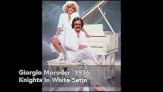 Giorgio Moroder -  Knights In White Satin [1976] mastering 2016