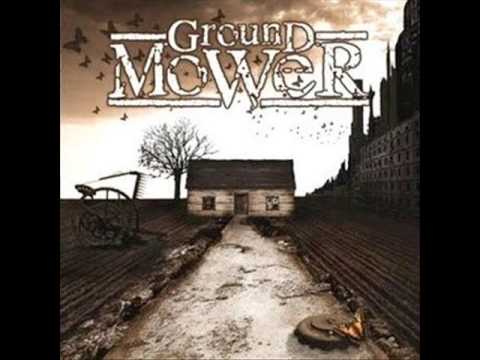 Ground Mower - last ride (HQ)