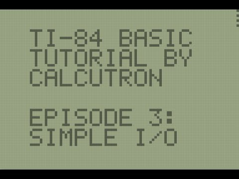 TI-BASIC For Beginners E03: Simple I/O