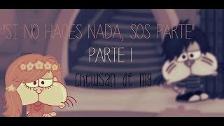 "Si no haces nada, sos parte" | Parte 1 |Chelusan De Mg