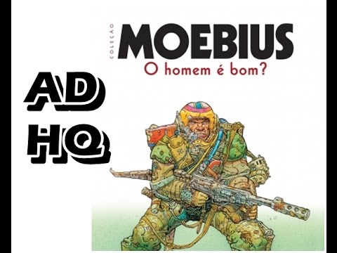 AD - Moebius - O homem é bom?