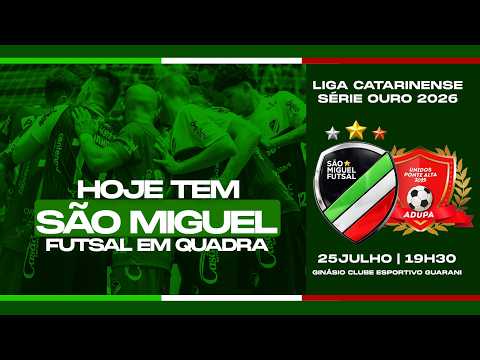 LIGA CATARINENSE SÉRIE OURO 2026 | SÃO MIGUEL FUTSAL X ADUPA PONTE ALTA