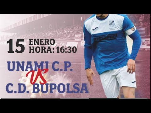 J17 Grupo A Regional Preferente Aficionados. Unami CP - CD Bupolsa