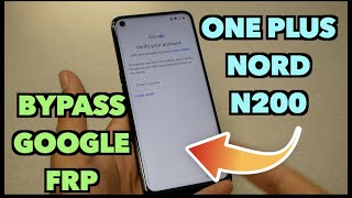 One Plus Nord N200 How bypass Google FRP  So easy for metro by t-mobile