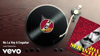Joan Sebastian - No La Voy A Engañar (Audio / Versión Pop)