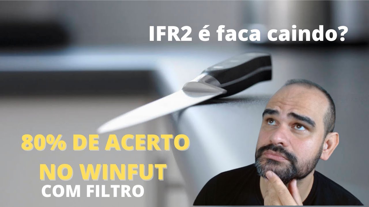 IFR2 é faca caindo! Como aumentar taxa de acerto?