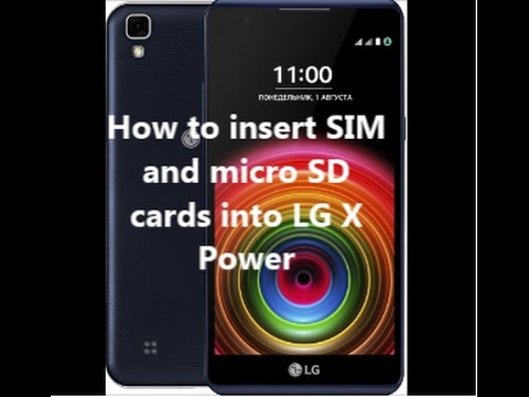 How to insert SIM  and micro SD  cards into LG X  Power