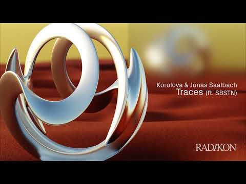 Korolova & Jonas Saalbach - Traces (ft. SBSTN)
