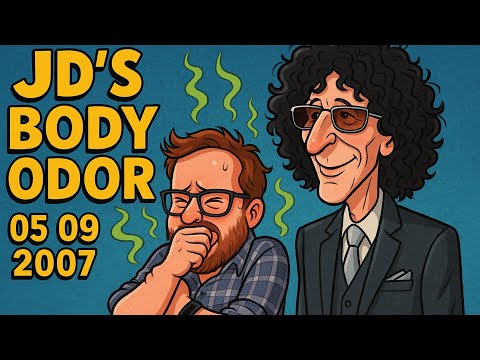 JD's Body Odor 05 09 2007